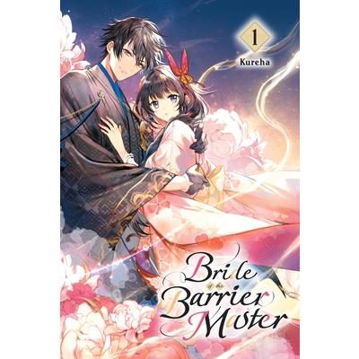 Bride of the Barrier Master, Vol. 1
