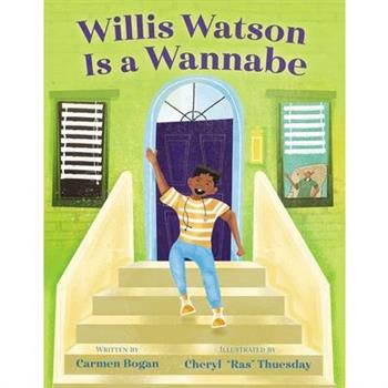 Willis Watson Is a Wannabe