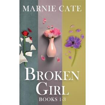 Broken Girl - Books 1-3