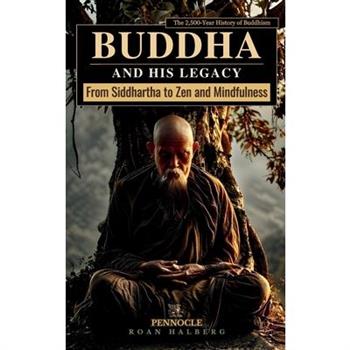 Buddha and His Legacy