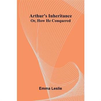 Arthur'S Inheritance