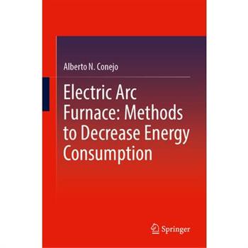 Electric ARC Furnace: Methods to Decrease Energy Consumption