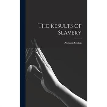 The Results of Slavery