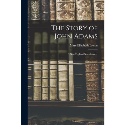 The Story of John Adams