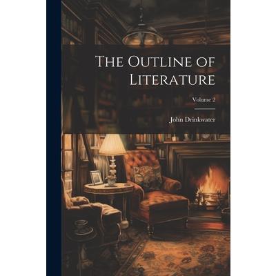The Outline of Literature; Volume 2