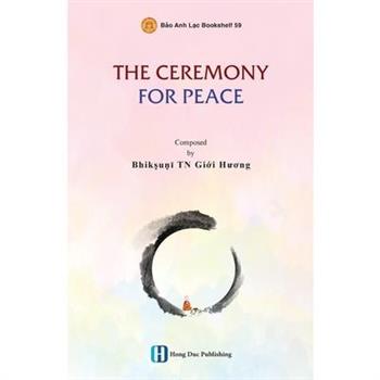 The Ceremony for Peace