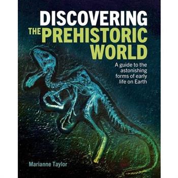 Discovering the Prehistoric World