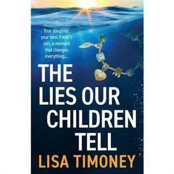 The Lies Our Children Tell
