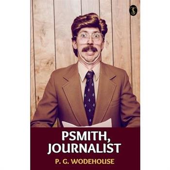 Psmith, Journalist