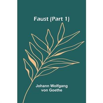 Faust (Part 1)