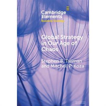Global Strategy in Our Age of Chaos