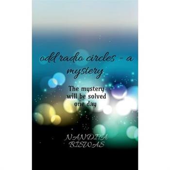 Odd Radio Circles - A Mystery