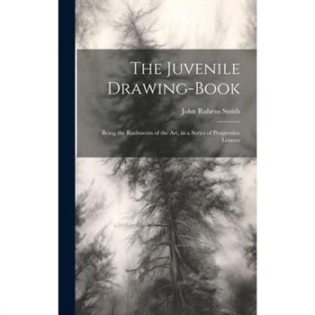 The Juvenile Drawing-book