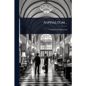 Asphaltum ..