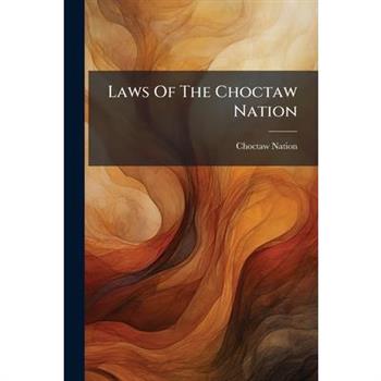 Laws Of The Choctaw Nation