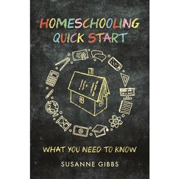 Homeschooling Quick Start Homeschooling Quick Start