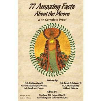 77 Amazing Facts About the Moors with Complete Proof