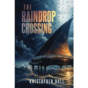 The Raindrop Crossing; A Storm is Coming