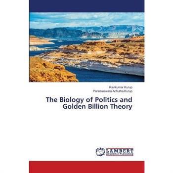 The Biology of Politics and Golden Billion Theory