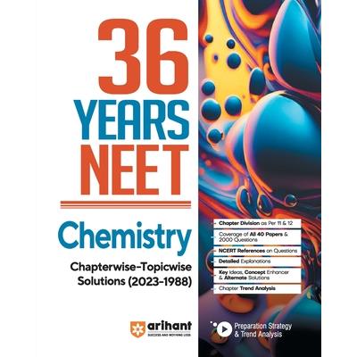 36 Years' Chapterwise Topicwise Solutions NEET Chemistry 1988-2023