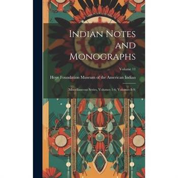Indian Notes and Monographs