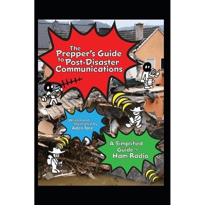 The Prepper's Guide to Post-Disaster Communications