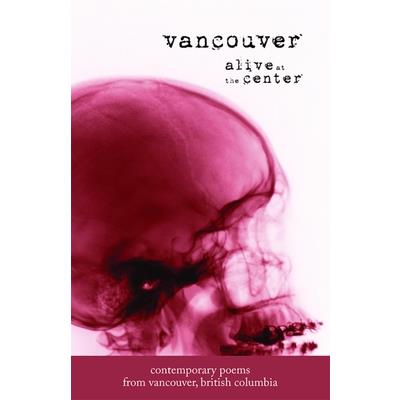 Vancouver: Alive at the Center