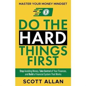 Do the Hard Things First