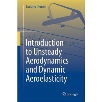 Introduction to Unsteady Aerodynamics and Dynamic Aeroelasticity