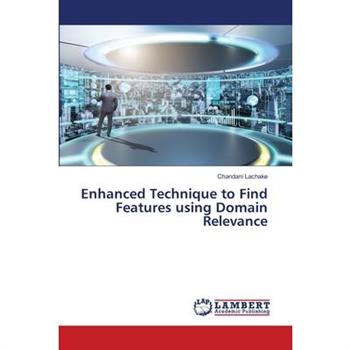 Enhanced Technique to Find Features using Domain Relevance