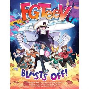 Fgteev: Blasts Off!