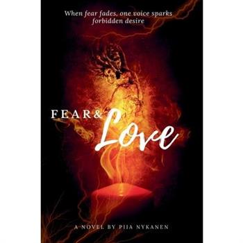 Fear and Love