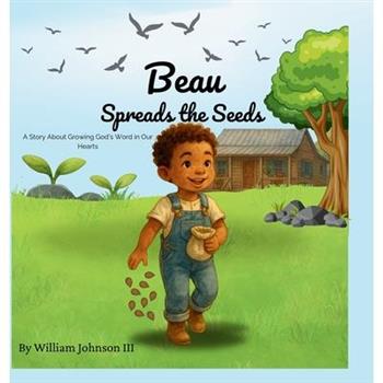Beau Spreads the Seeds