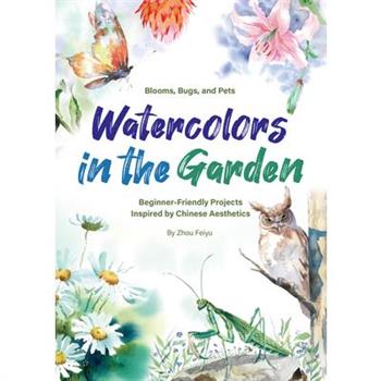 Watercolors in the Garden