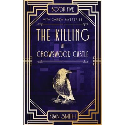 The Killing at Crowswood Castle