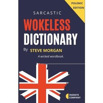 Wokeless Dictionary (A Wicked Wordbook)