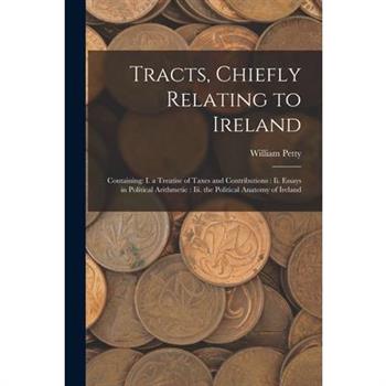 Tracts, Chiefly Relating to Ireland