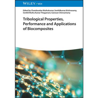 Tribological Properties, Performance, and Applications of Biocomposites