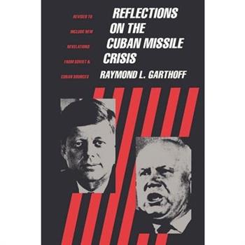 Reflections on the Cuban Missile Crisis