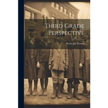 Third Grade Perspective