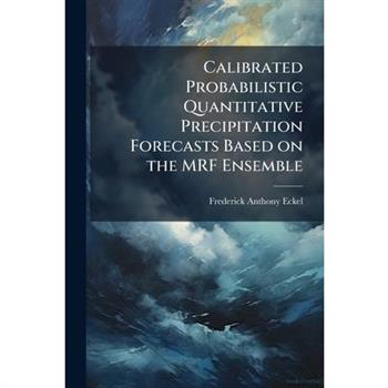 Calibrated Probabilistic Quantitative Precipitation Forecasts Based on the MRF Ensemble