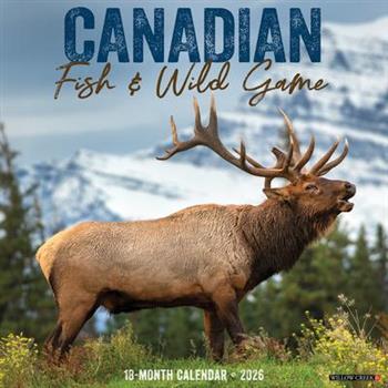 Canadian Fish & Wild Game 2026 12 X 12 Wall Calendar
