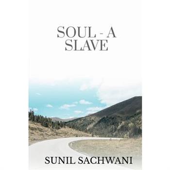 Soul- A Slave
