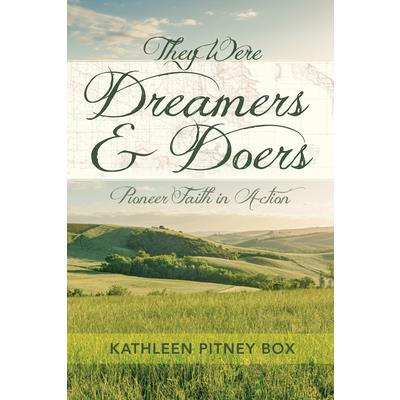 They Were Dreamers and Doers