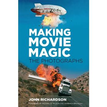 Making Movie Magic: The Photographs