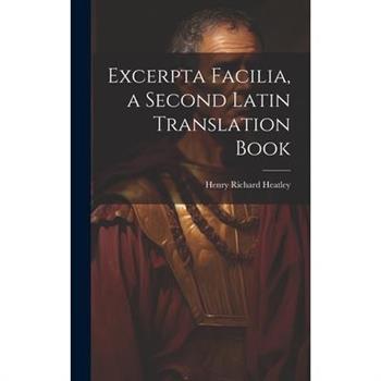 Excerpta Facilia, a Second Latin Translation Book