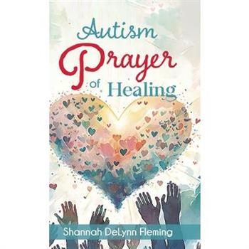 Autism Prayer of Healing