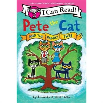 Pete the Cat and the Family Tree (I Can Read Phonics)