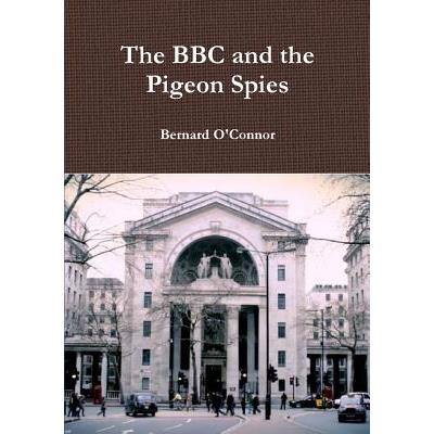 The BBC and the Pigeon Spies