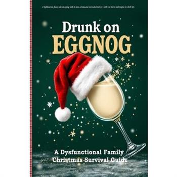Drunk on Eggnog